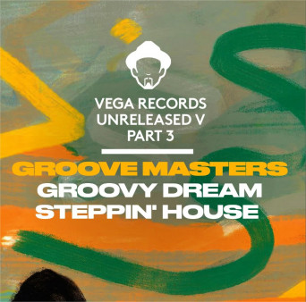 Groove Masters – Vega Records Unreleased V, Pt. 3