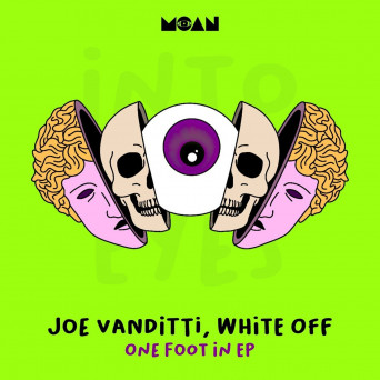 Joe Vanditti & White Off – One Foot In EP