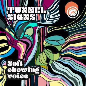 Tunnel Signs – Soft Chewing Voice