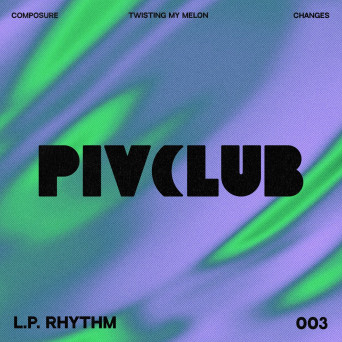 L.P. Rhythm – Composure