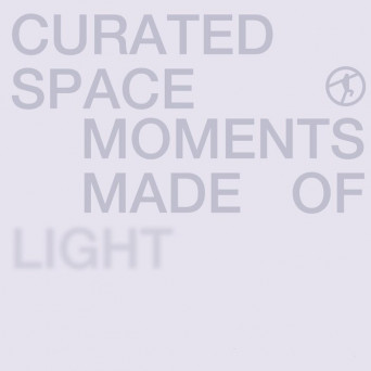 Curated Space – Moments Made of Light