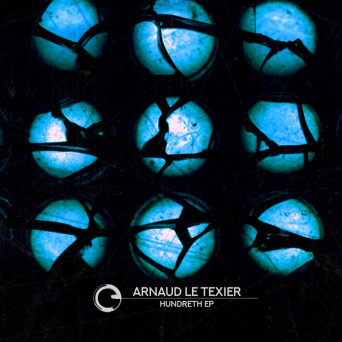 Arnaud Le Texier – Hundredth EP