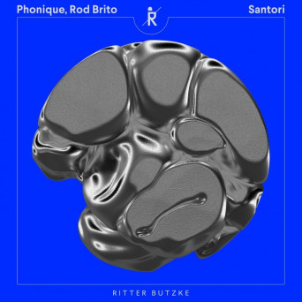 Phonique & Rod Brito – Santori