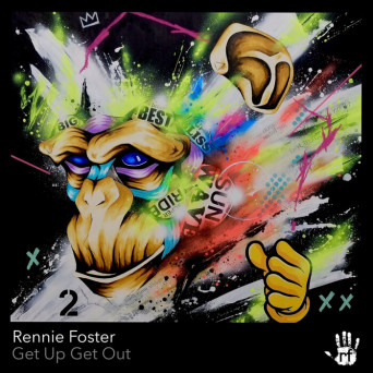 Rennie Foster – Get Up Get Out