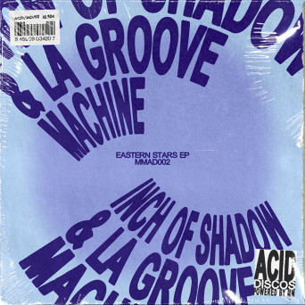 La Groove Machine & Inch of Shadow – Eastern starts