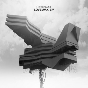 Hatewax – Lovewax EP