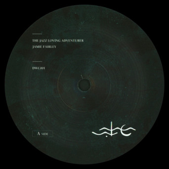 Jamie Fairley – The Jazz Loving Adventurer [VINYL]