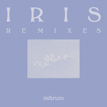 Sidirum – IRIS (Remixes)