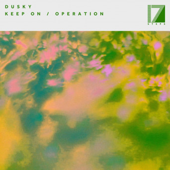 Dusky – Keep On / Operation