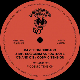 Mr. Egg Germ as FootNote, DJ V From Chicago – X’s And O’s / Cosmic Tension