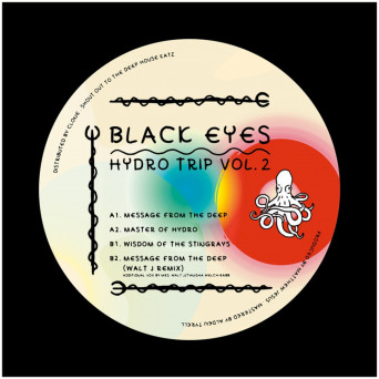 Black Eyes – Hydro-Trip Vol 2