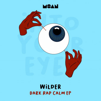 Wilder (ITA) – Dark Rap Calm EP
