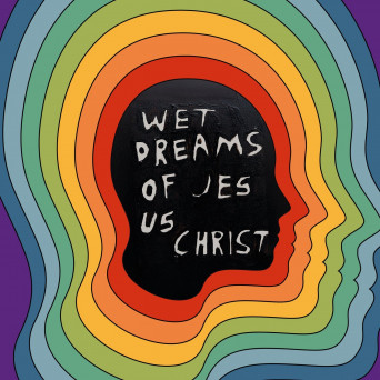 pdqb – Wet Dreams of Jesus Christ.