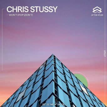 Chris Stussy – Won’t Stop (Don’t) – EP