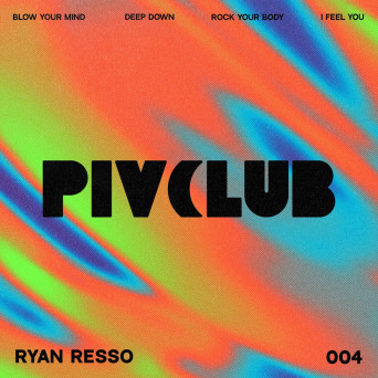 Ryan Resso – Blow Your Mind