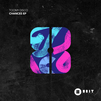 Toomy Disco – Chances EP