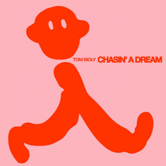 Tom Bioly – Chasin’ a Dream