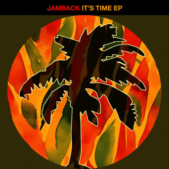 Jamback – It’s Time EP