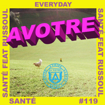 Sante & Russoul – Everyday