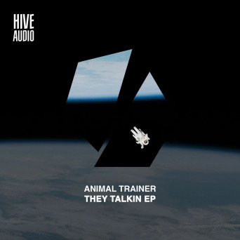 Animal Trainer – They Talkin EP