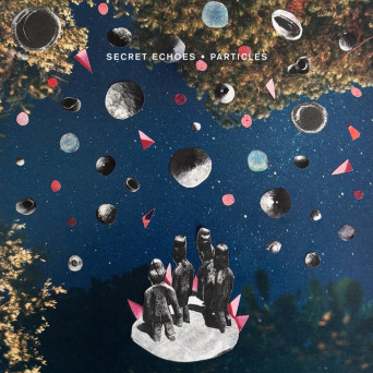 Secret Echoes – Particles