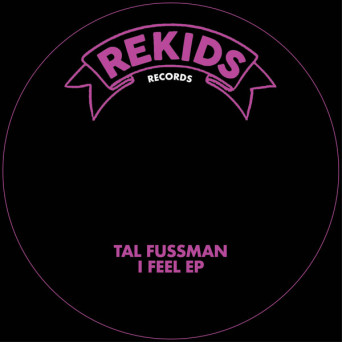 Tal Fussman – I Feel EP