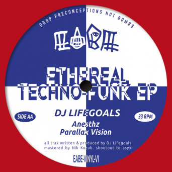 Lucita Octans / DJ Lifegoals – Ethereal Techno-Funk EP