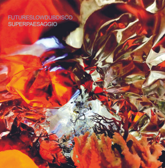 FUTURESLOWDUBDISCO – SUPERPAESAGGIO [VINYL]