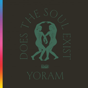 Yoram – Does the Soul Exist