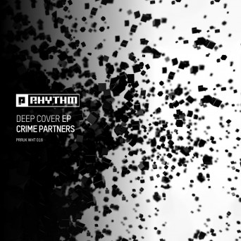 Crime Partners – Deep Cover EP