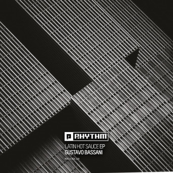 Gustavo Bassani – Latin Hot Sauce EP