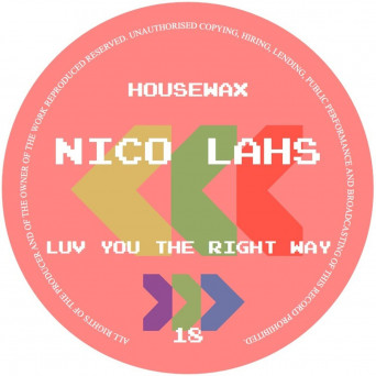 Nico Lahs – Luv You The Right Way