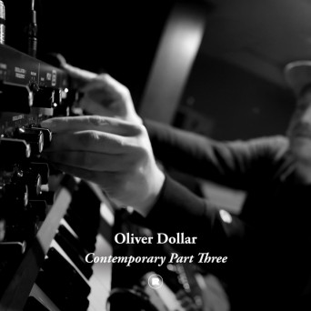 Oliver Dollar – Contemporary Part Three