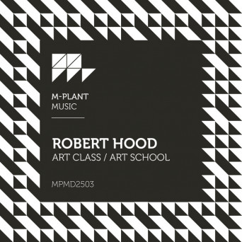 Robert Hood – Art Class / Art School