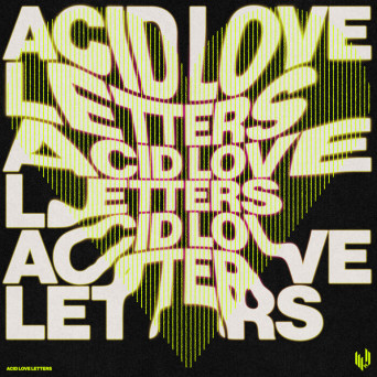 Acid Love Letters – Acid Love Letters