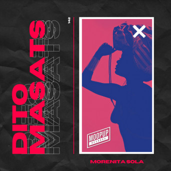 Dito Masats – Morenita Sola
