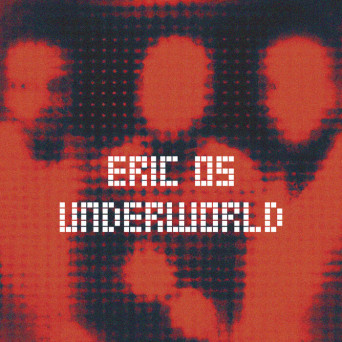 Eric OS – Underworld