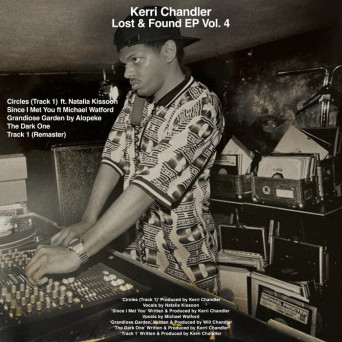 Kerri Chandler – Lost & Found EP, Vol 4