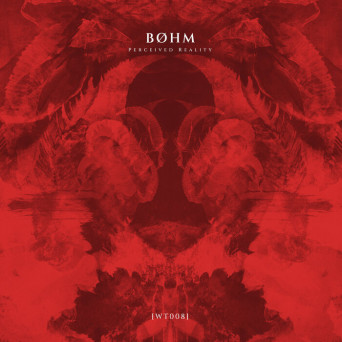 BØHM – Perceived Reality