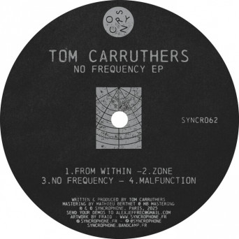 Tom Carruthers – No Frequency EP