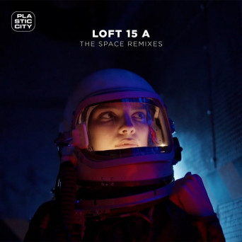 Loft 15 A – The Space – Remixes