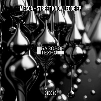 Mesca – Street Knowledge