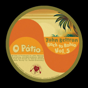 John Beltran – Back To Bahia, Vol. 5