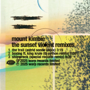 Mount Kimbie – The Sunset Violent Remixes