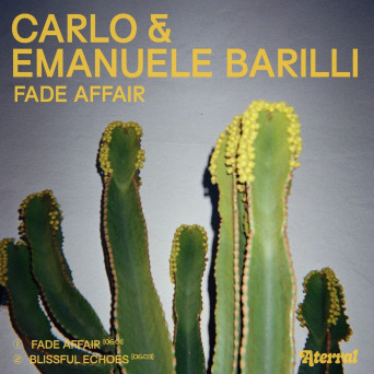 Carlo & Emanuele Barilli – Fade Affair