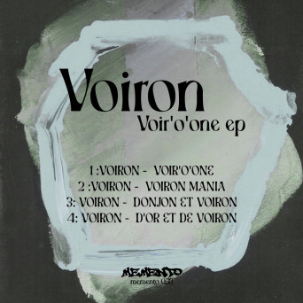 VOIRON – Voir’o’one ep