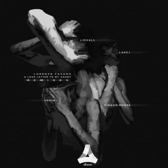 Lorenzo Fasano – A Love Letter to My Agony – Remixes