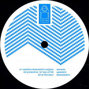 Earwax (IT) – Upstairs Downstairs