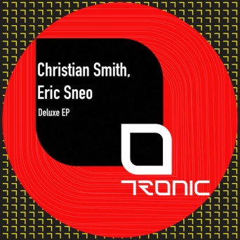 Christian Smith & Eric Sneo – Deluxe