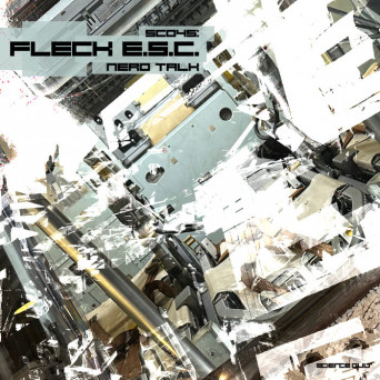 fleck E.S.C – Nerd Talk